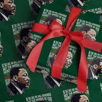 MLK Quotes In The End We Will Remember Not The Words Of Our Enemies Wrapping Paper Roll Martin Luther King Black History Month