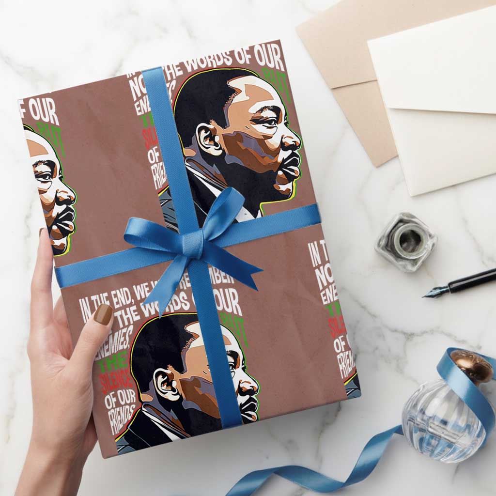 MLK Quotes In The End We Will Remember Not The Words Of Our Enemies Wrapping Paper Roll Martin Luther King Black History Month