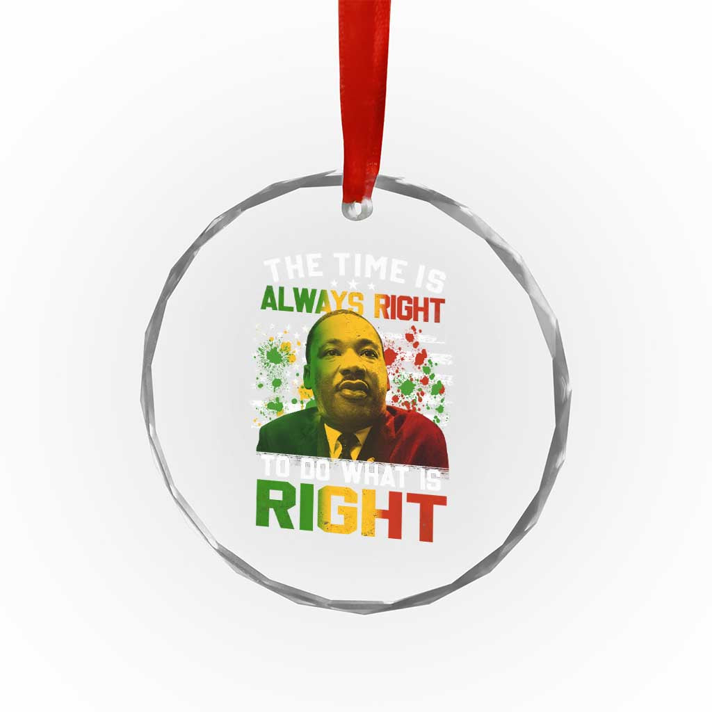 MLK Quotes The Time Is Always Right To Do What Is Right Crystal Glass Ornament Martin Luther King Vintage American Flag