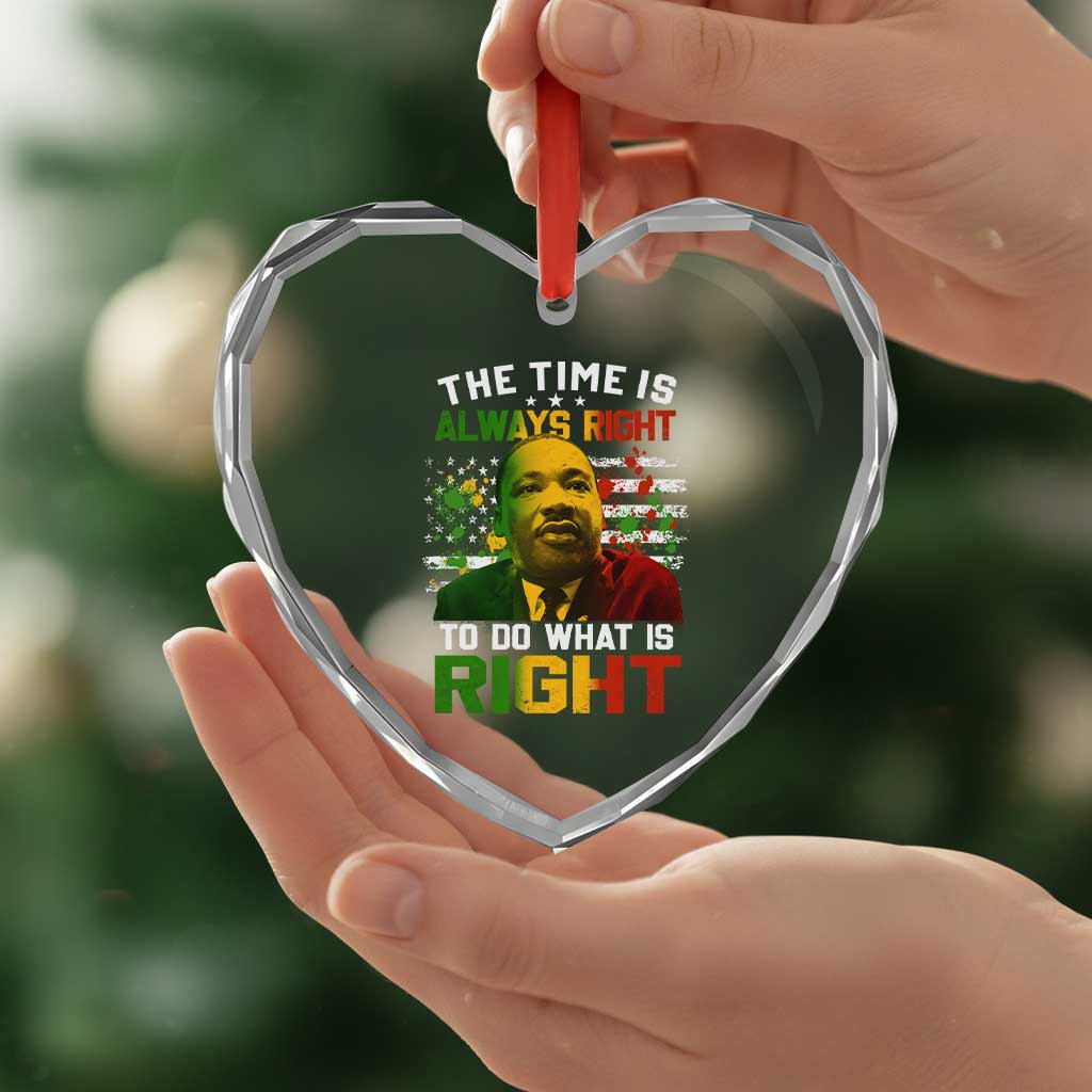 MLK Quotes The Time Is Always Right To Do What Is Right Heart Crystal Glass Ornament Martin Luther King Vintage American Flag