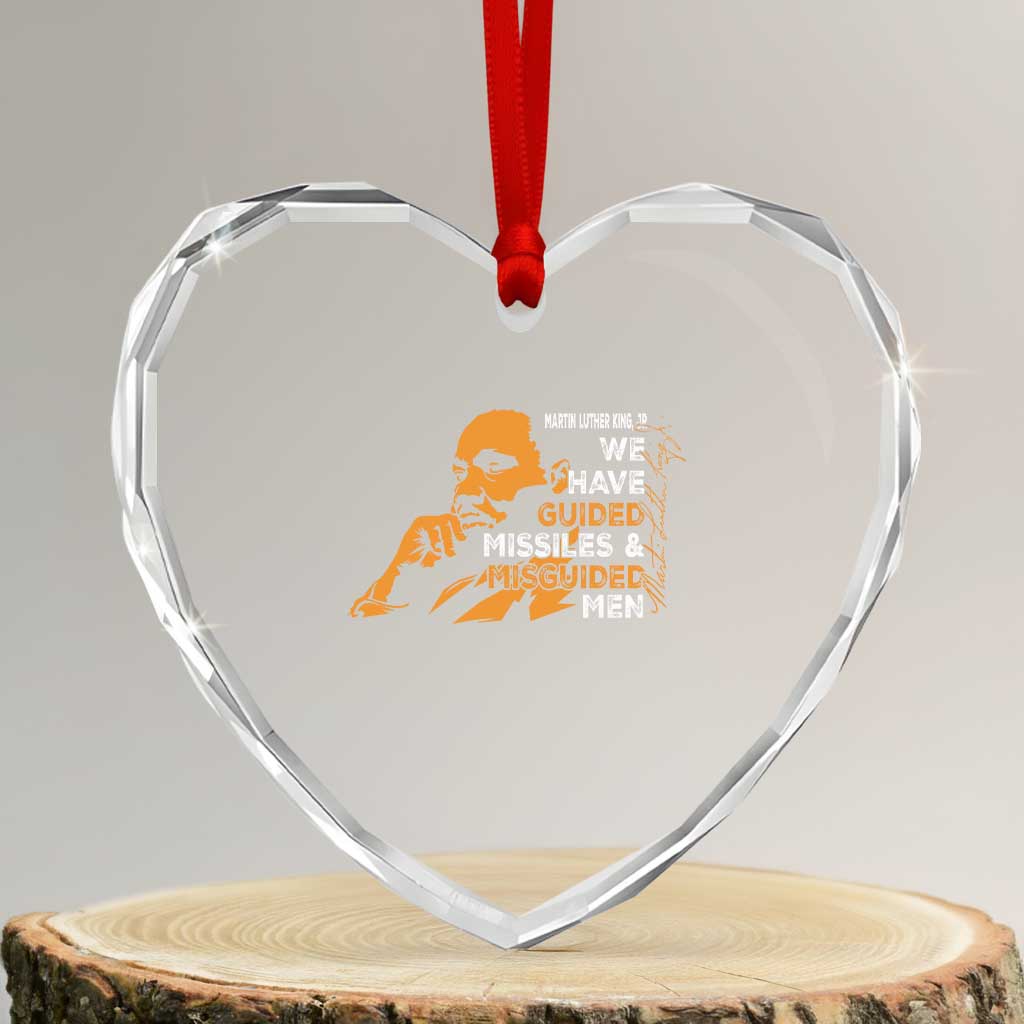MLK We Have Guided Missiles And Misguided Men Heart Crystal Glass Ornament Martin Luther King Jr Black History Month