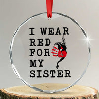 MMIW Awareness Month Native American Crystal Glass Ornament I Wear Red For My Sister