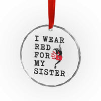 MMIW Awareness Month Native American Crystal Glass Ornament I Wear Red For My Sister