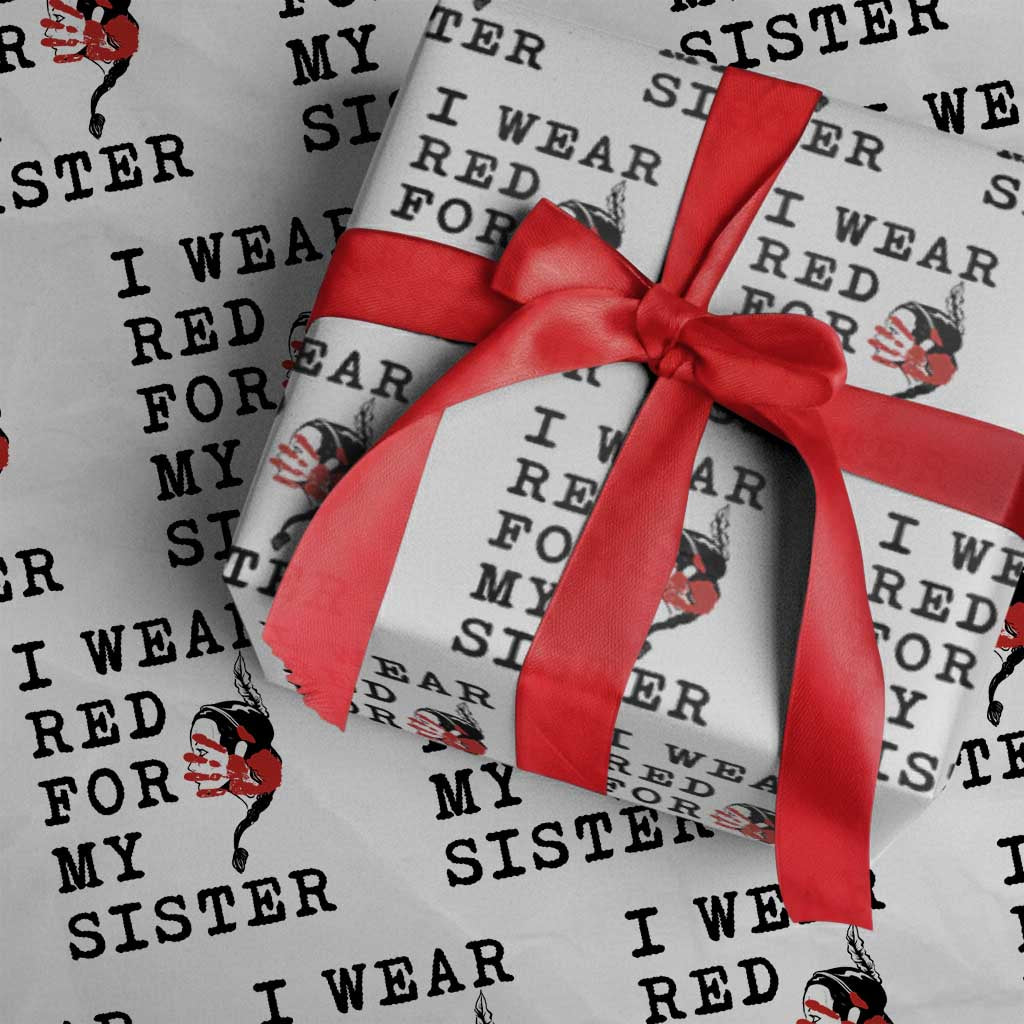 MMIW Awareness Month Native American Wrapping Paper Roll I Wear Red For My Sister