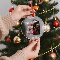 MMIW Crystal Glass Ornament I Wear Red For My Sister Native American Stop MMIW - Wonder Print Shop