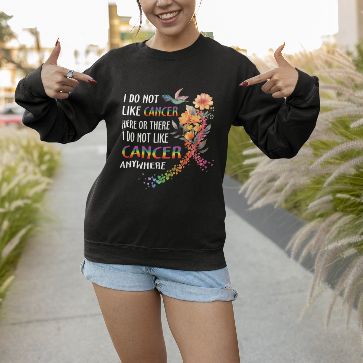 I Do Not Like Cancer Here Or There Anywhere Rainbow Ribbon Sweatshirt - Wonder Print Shop