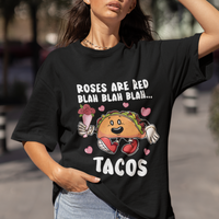 Valentine's Day T Shirt Roses Are Red Blah Tacos Funny Food Lover - Wonder Print Shop