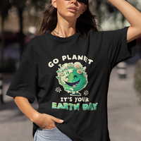 Earth Day T Shirt Go Planet It's Your Earth Day Birthday Go Green Plant Trees Environmental Awareness - Wonder Print Shop