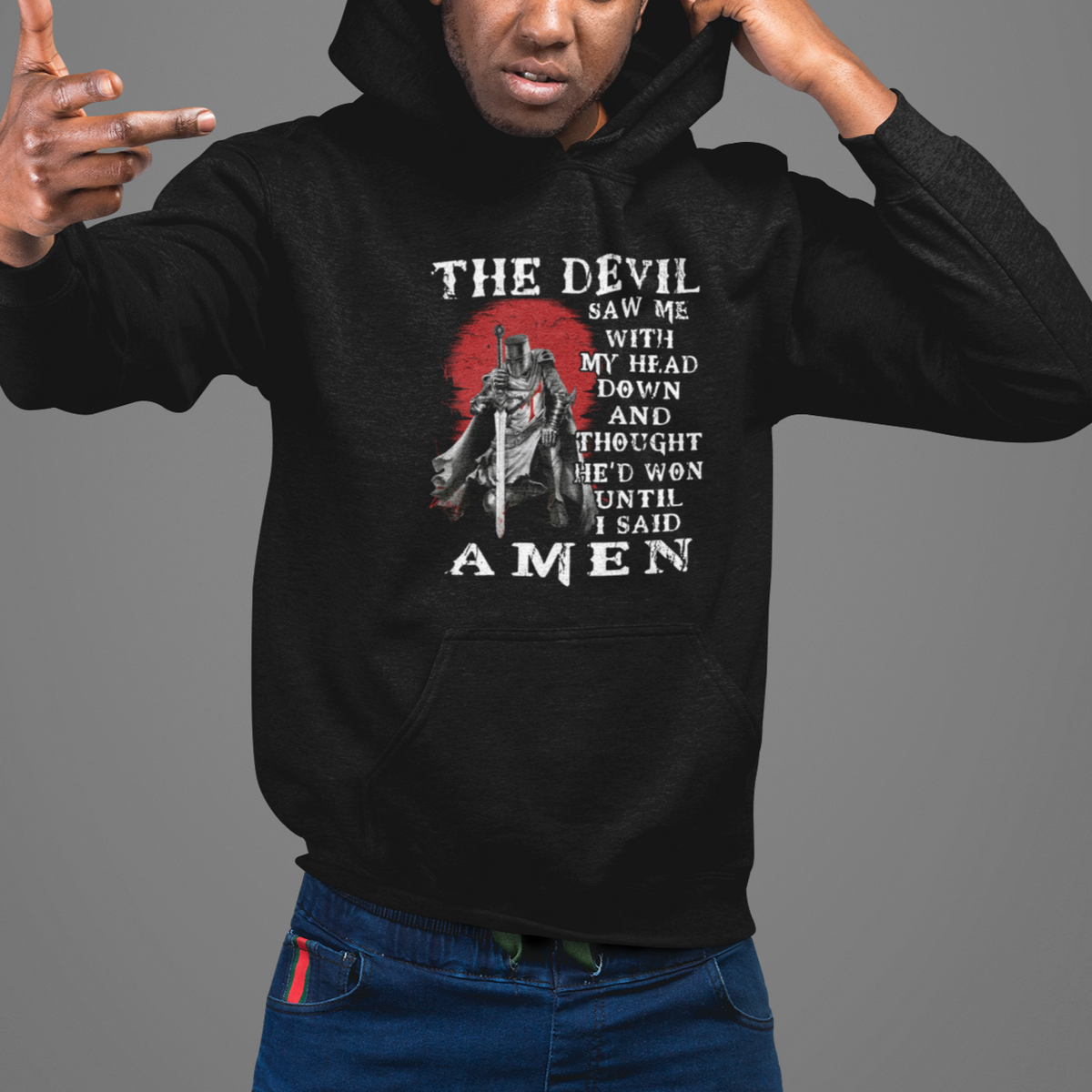 American Patriot Hoodie The Devil Saw Me With My Head Down Until I Said Amen US Soldier - Wonder Print Shop