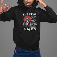 American Patriot Hoodie The Devil Saw Me With My Head Down Until I Said Amen US Soldier - Wonder Print Shop