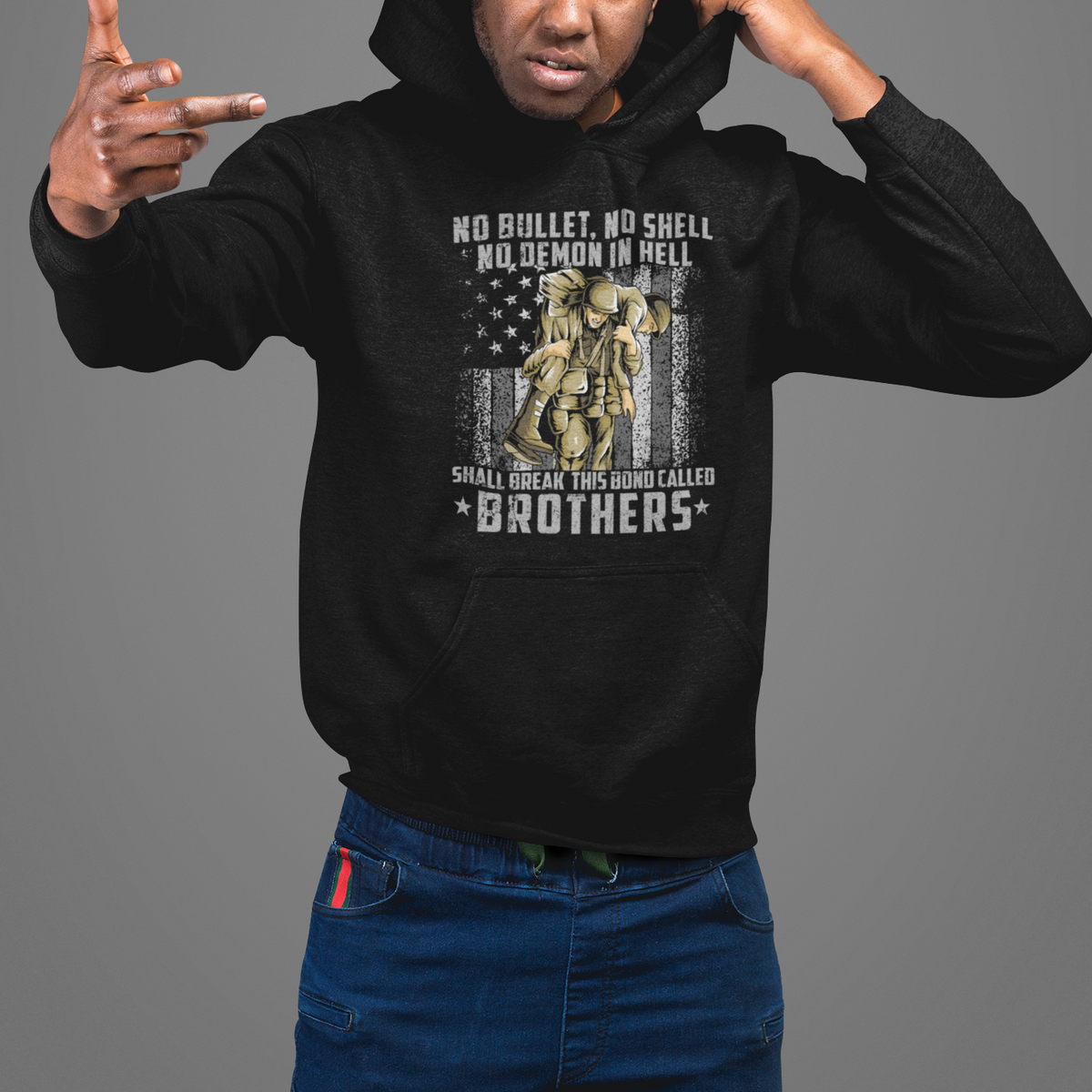 American Veteran Hoodie No Bullet No Shell No Demon This Bond Called Brothers Brotherhood - Wonder Print Shop