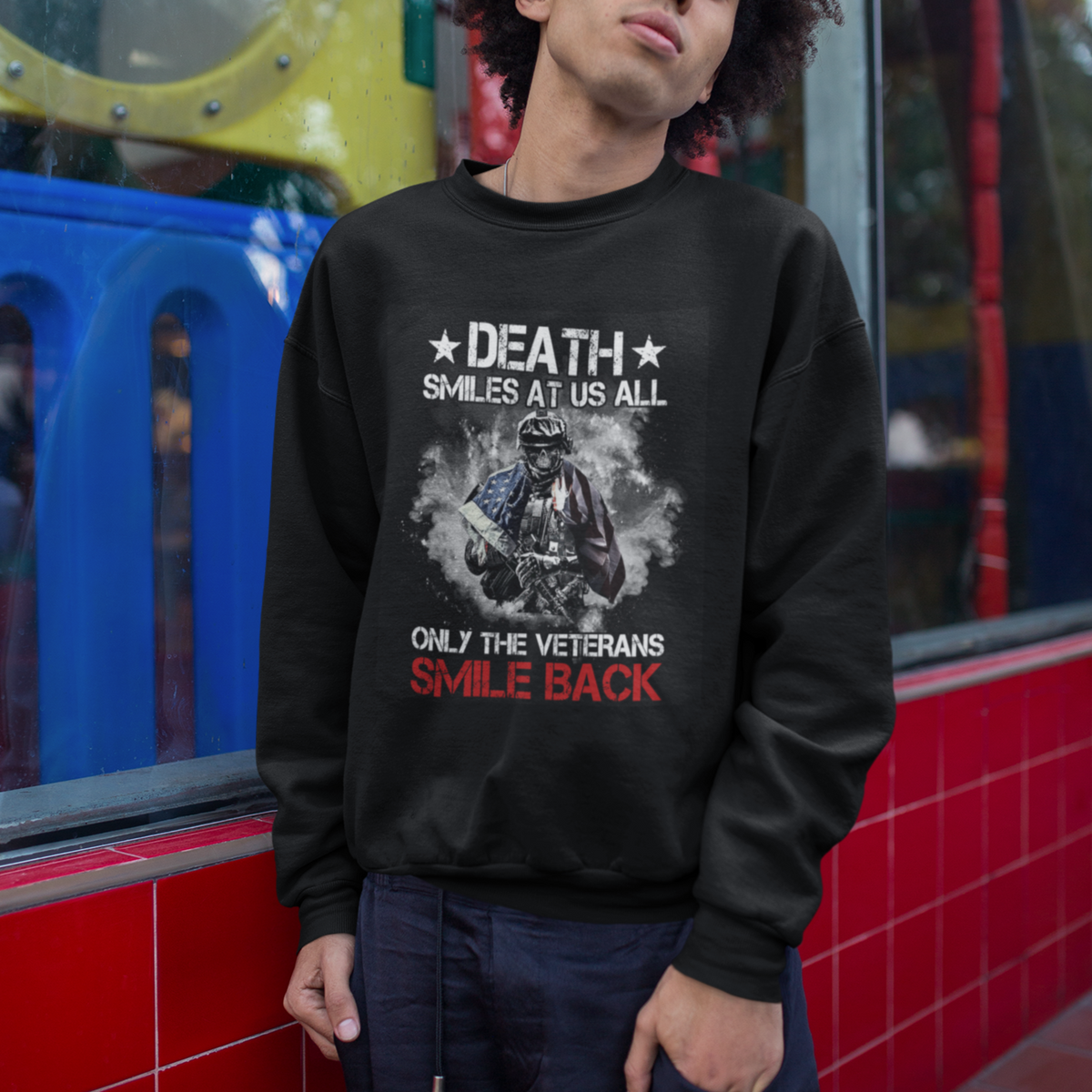 Veteran Sweatshirt Death Smiles At Us All Only The Veterans Smile Back American Flag Cover Skeleton - Wonder Print Shop