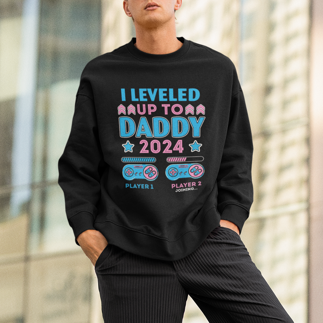 I Leveled Up To Daddy 2024 Funny Soon To Be Dad Sweatshirt - Wonder Print Shop