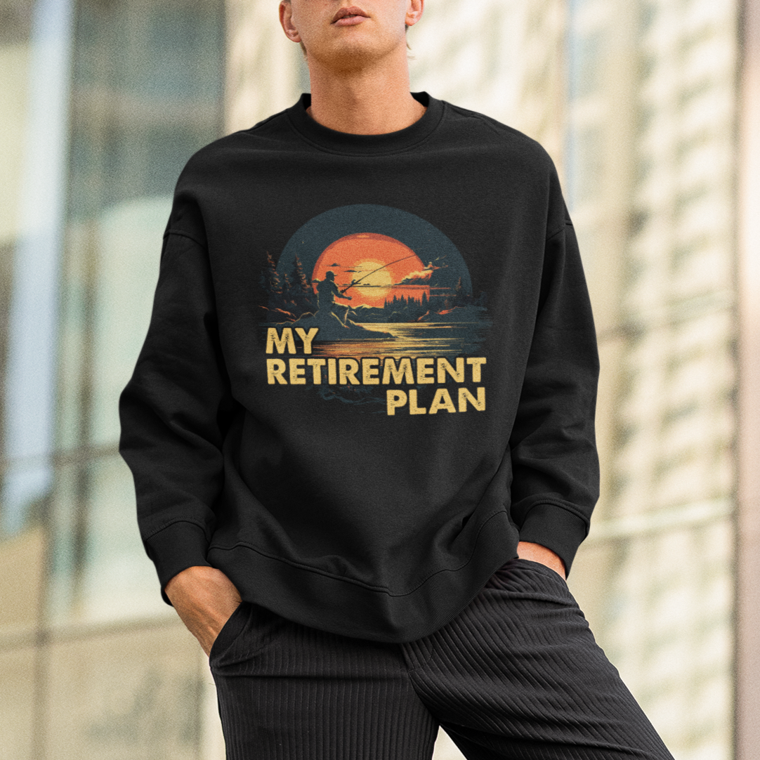 Retirement Plan Sweatshirt Funny Retired Fisherman Fishing - Wonder Print Shop