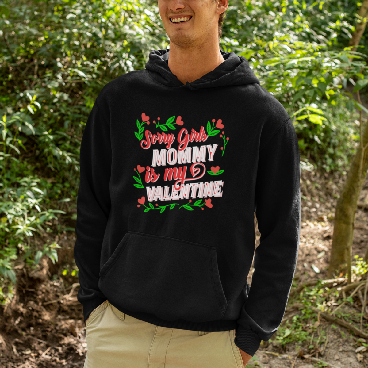 Valentine's Day Hoodie Sorry Girls Mom Is My Valentine Funny - Wonder Print Shop