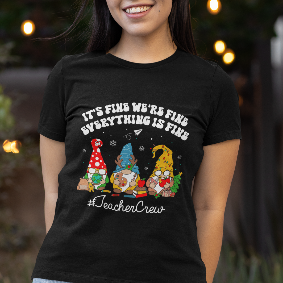 Christmas T Shirt Teacher Crew Gnomie It's Fine We're Fine Everything Is Fine - Wonder Print Shop
