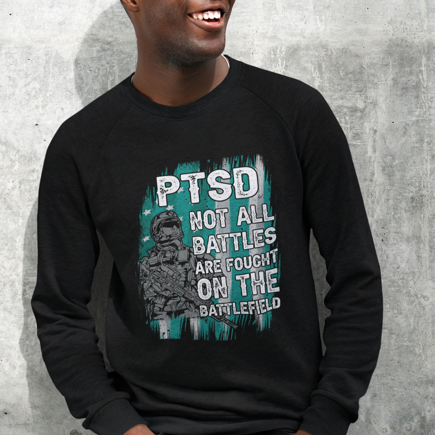 Veteran PTSD Sweatshirt Not All Battles Are Fought On The Battlefield - Wonder Print Shop