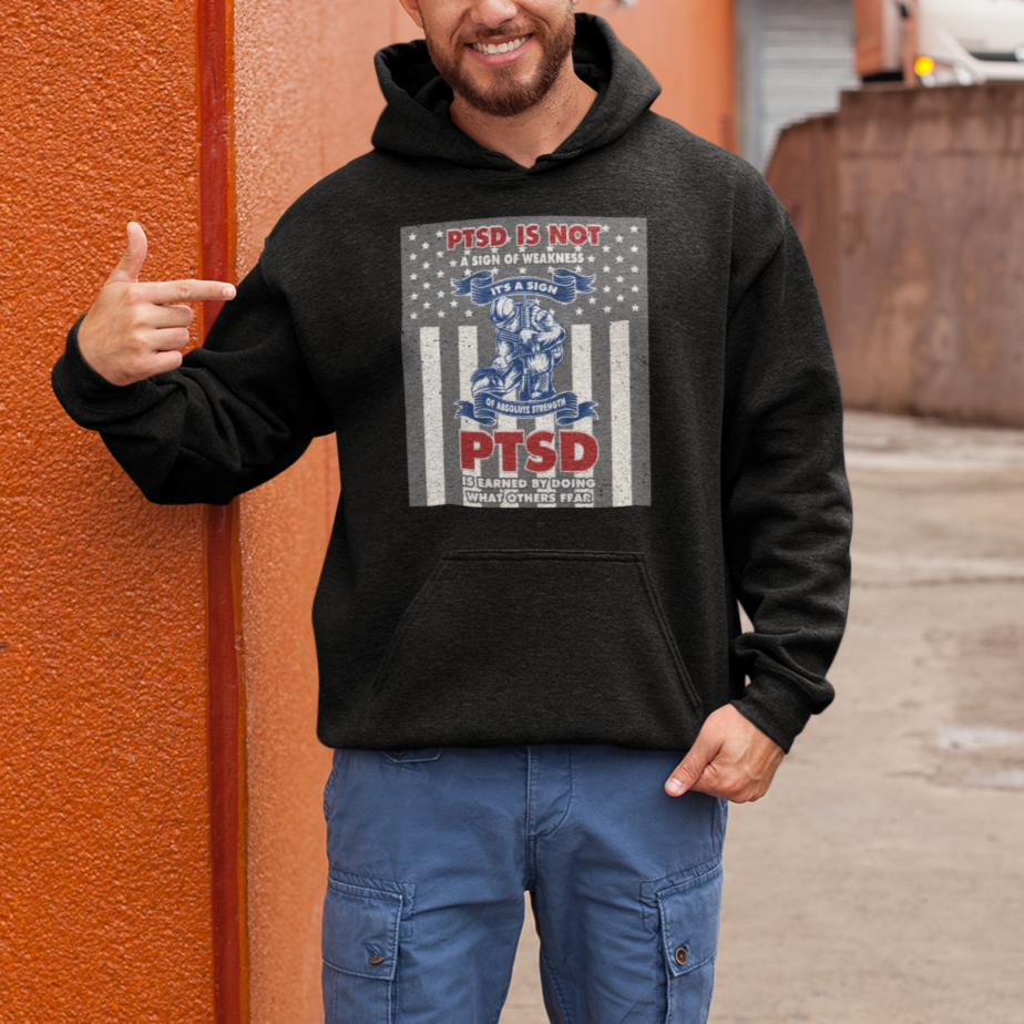 Veteran PTSD Hoodie It's A Sign Of Strength It's Earned By Doing What Others Fear American Soldier - Wonder Print Shop