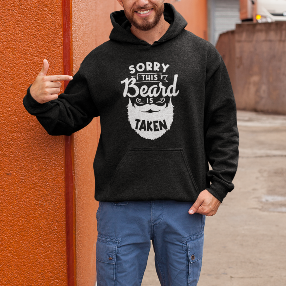 Valentine's Day Hoodie Sorry This Beard is Taken Funny Gift For Boyfriend Husband - Wonder Print Shop