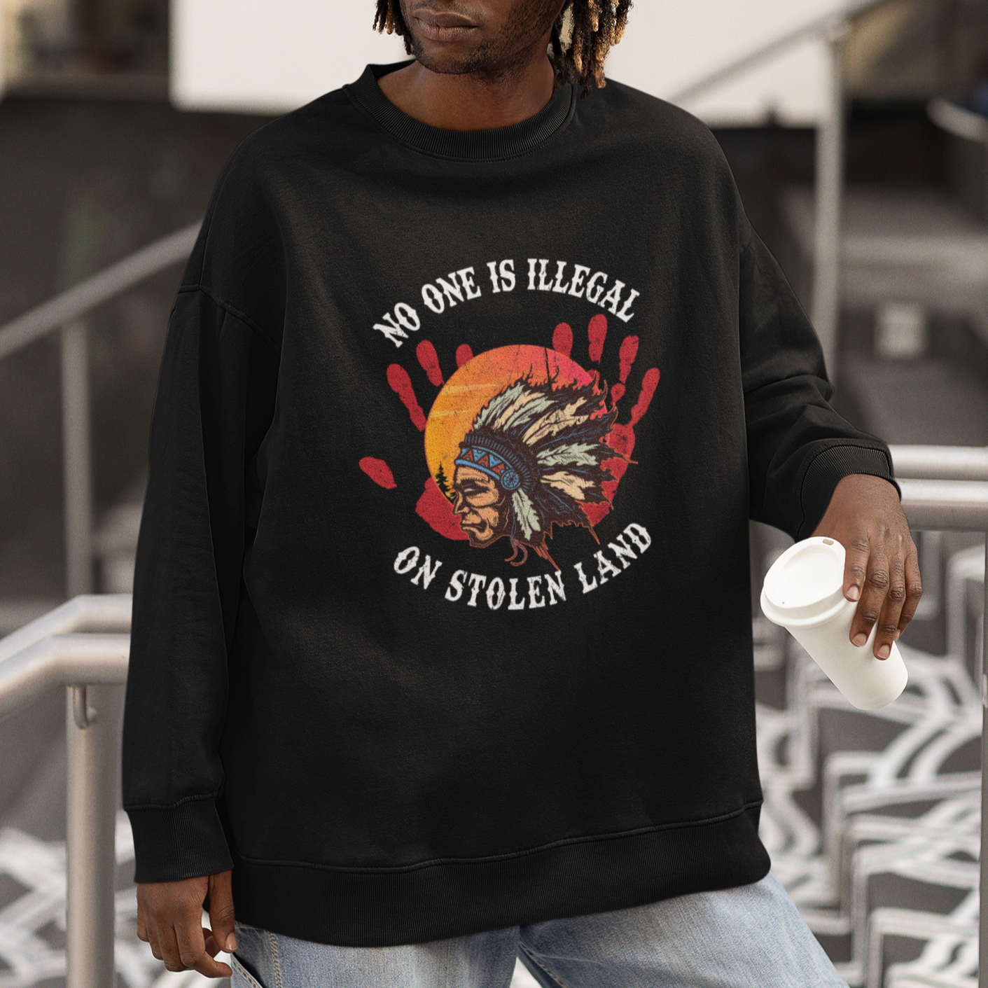 Native American Sweatshirt No One Is Illegal On Stolen Land Indigenous American Indian TS02
