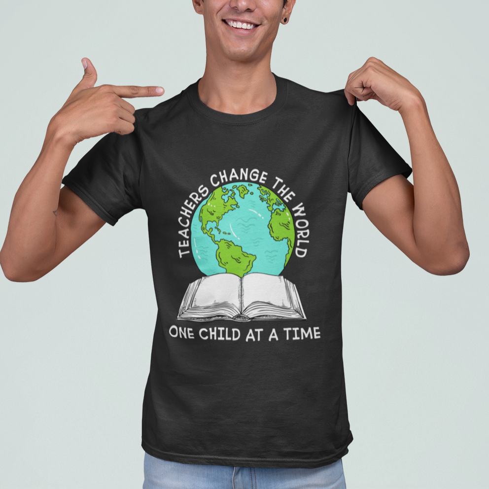 Teacher T Shirt Teachers Change The World One Child At A Time Teacher Life T-Shirt, Back To School Shirt, Gift For Teacher, Funny Teaching - Wonder Print Shop