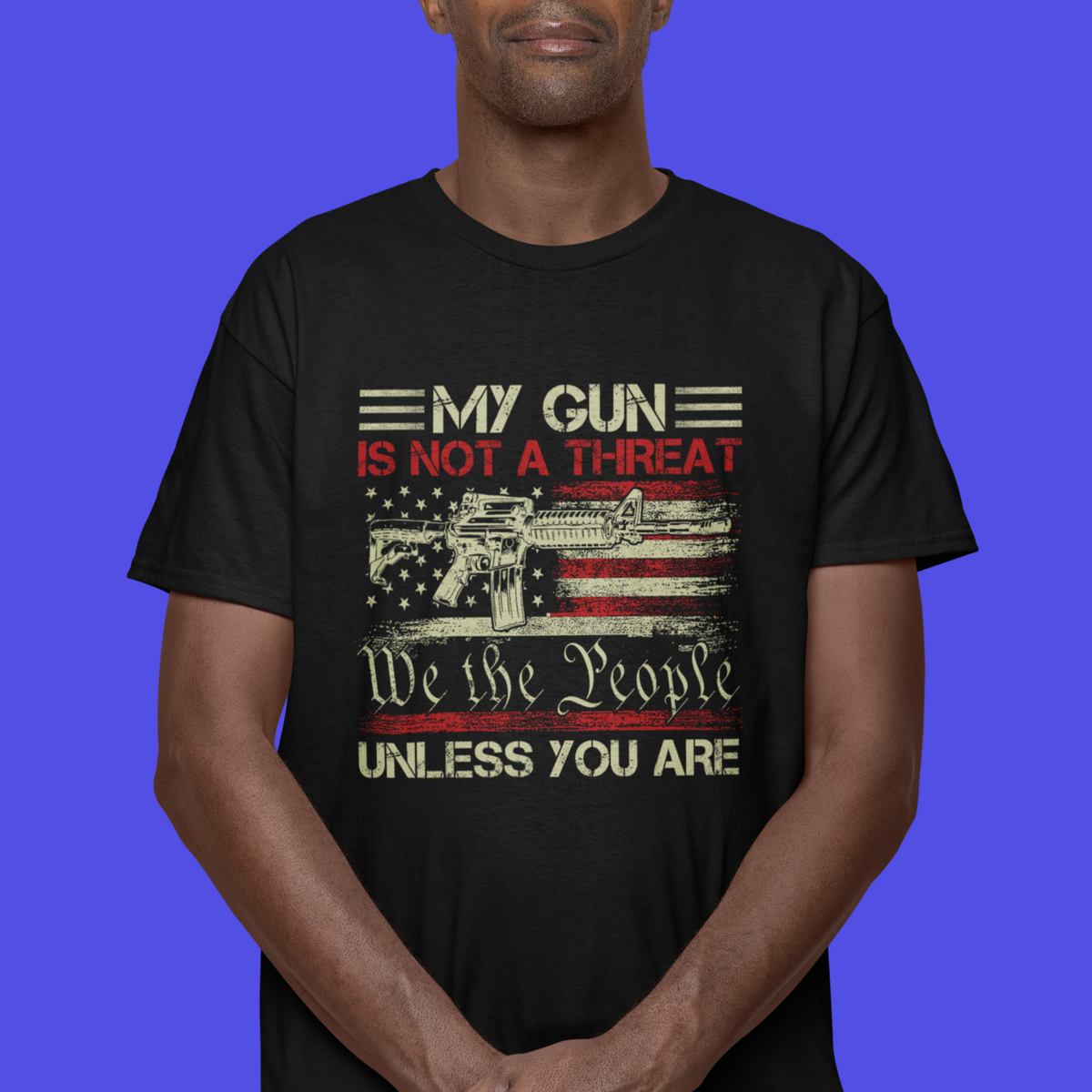 Funny Gun T Shirt Political Gun Rights My Gun Is Not A Threat Unless You Are Rifle American Flag - Wonder Print Shop