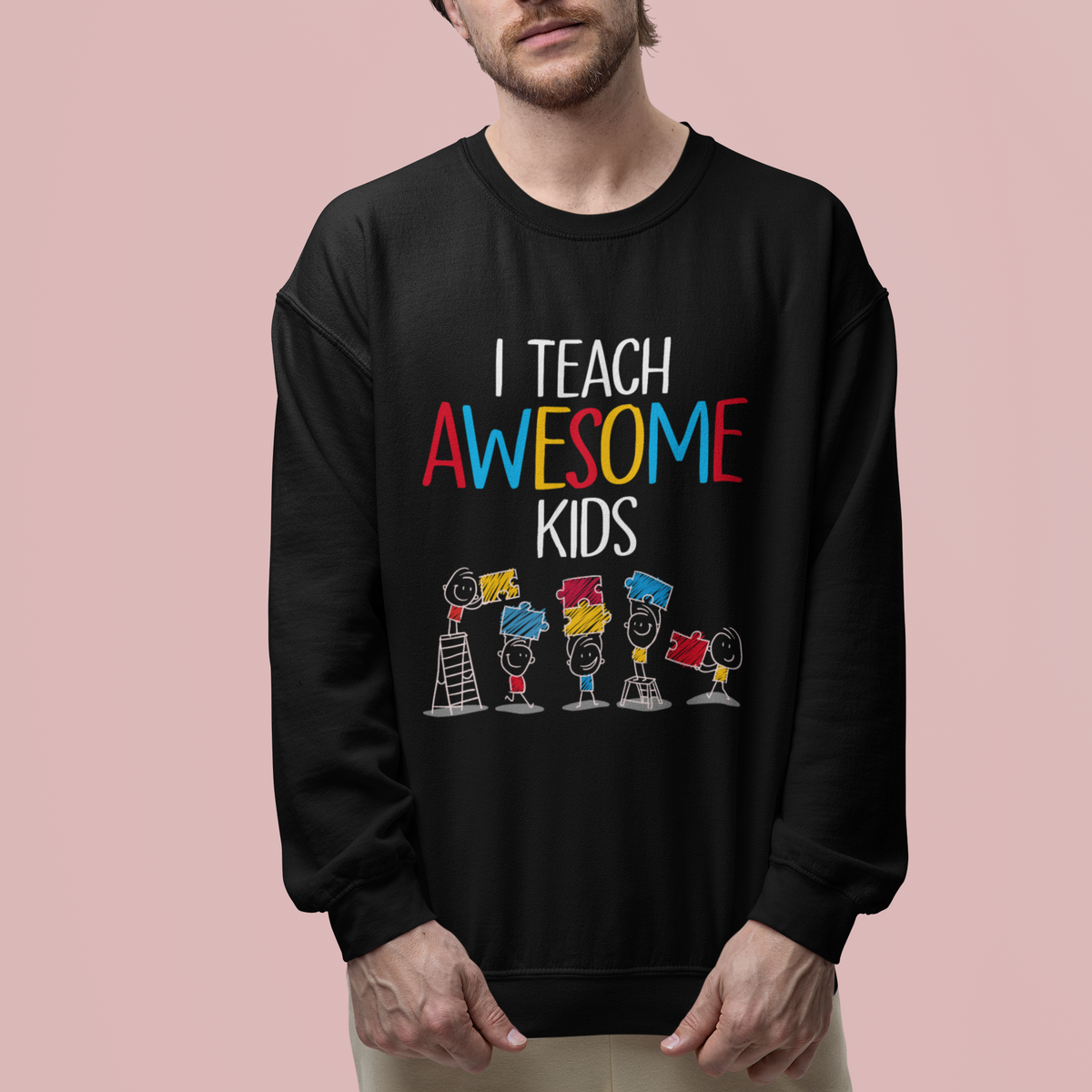 Autism Awareness Sweatshirt I Teach Awesome Kids Funny Puzzle Special Education Teacher - Wonder Print Shop