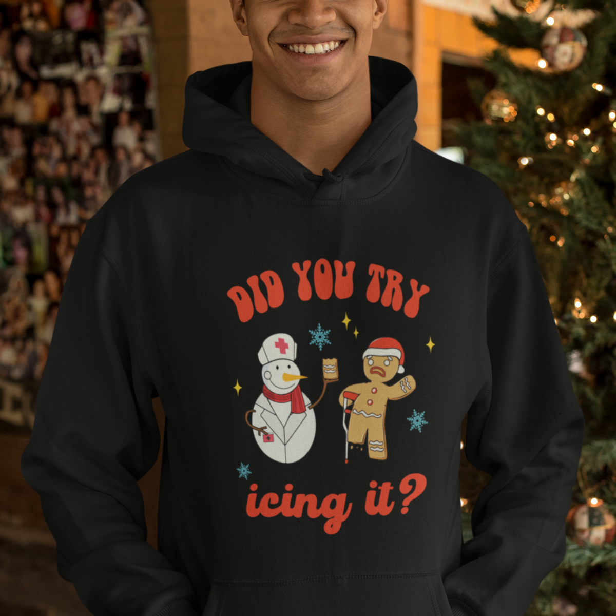 Christmas Hoodie Did You Try Icing It? Snowman Nurse Snap Gingerbread - Wonder Print Shop
