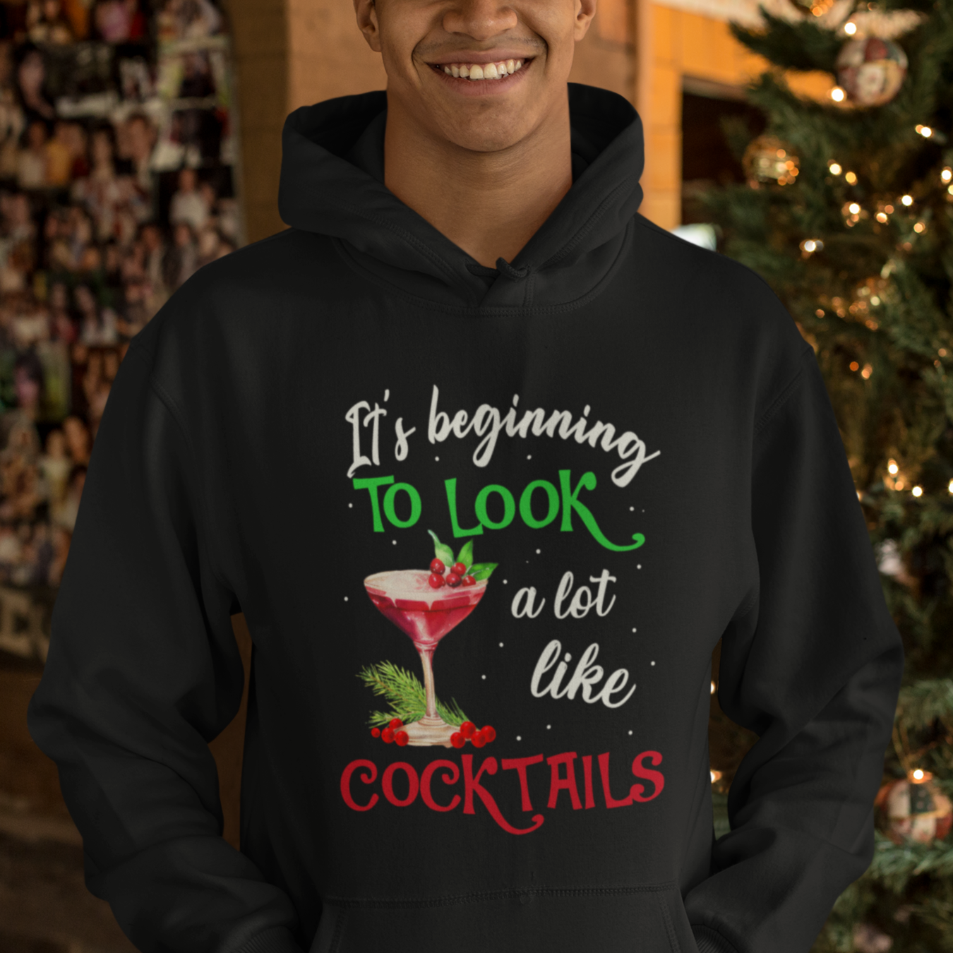 It's Beginning To Look A Lot Like Cocktails Funny Christmas Hoodie - Wonder Print Shop