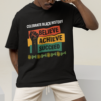 Black History Month T Shirt Believe Achieve Succeed African Americans - Wonder Print Shop