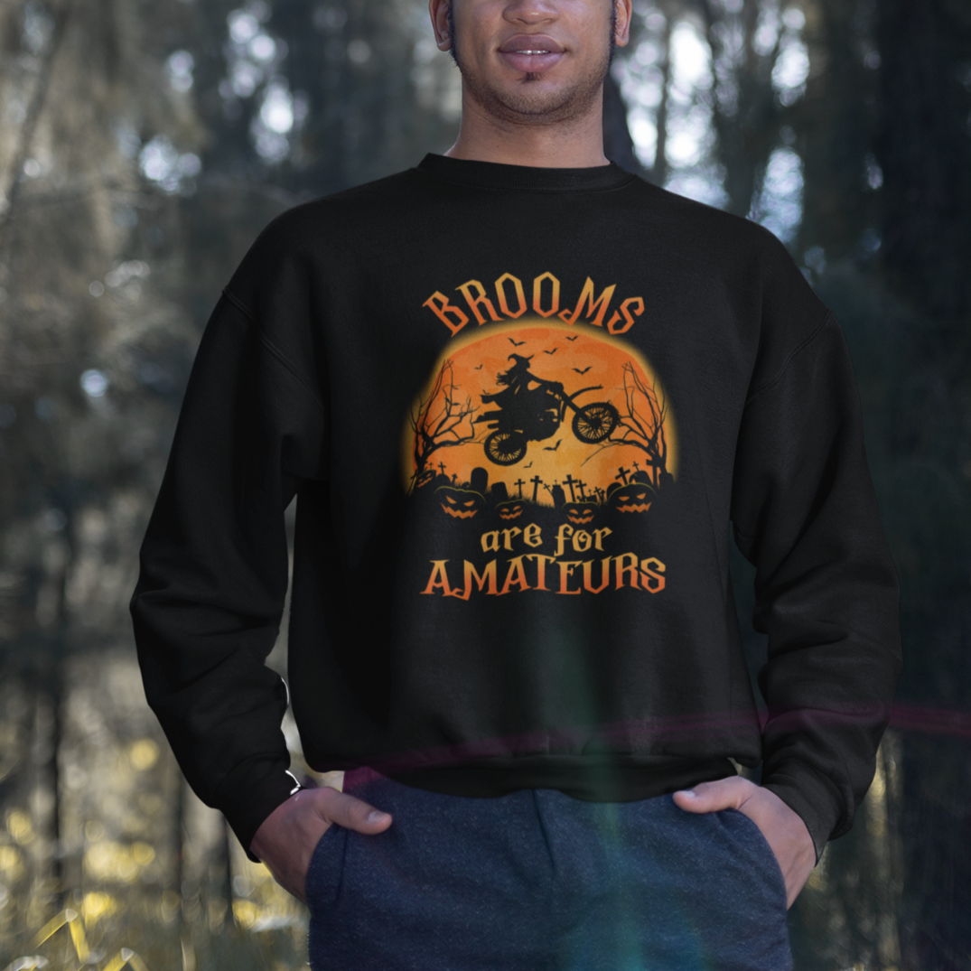 Riding Witch Sweatshirt Brooms Are For Amateurs Funny Motorbiker - Wonder Print Shop