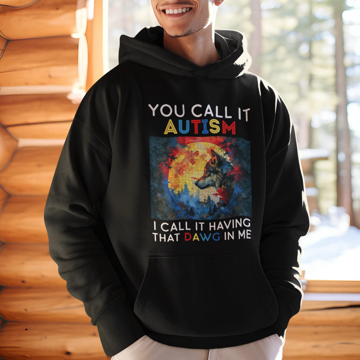 Autism Awareness Hoodie You Call It Autism I Call It Having That Dawg In Me Wolf Puzzle Moon - Wonder Print Shop