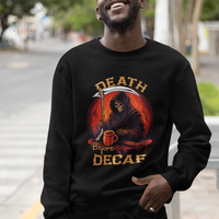 Death Before Decaf Skeleton Caffeine Coffee Drinker Sweatshirt - Wonder Print Shop