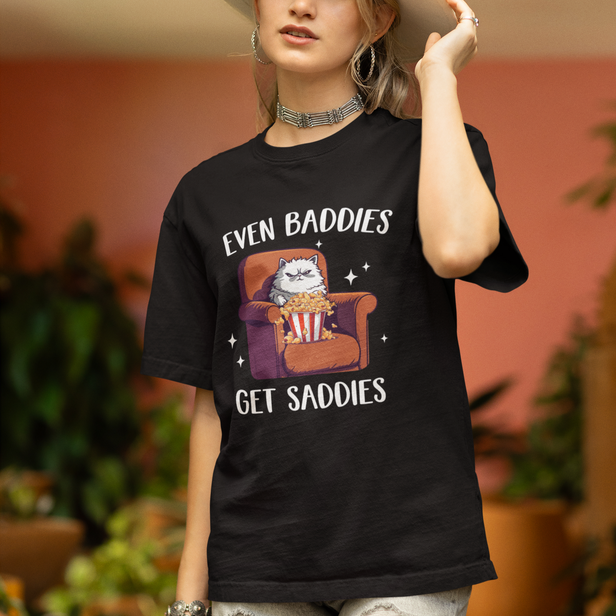 Even Baddies Get Saddies Meme Cat Funny T Shirt - Wonder Print Shop