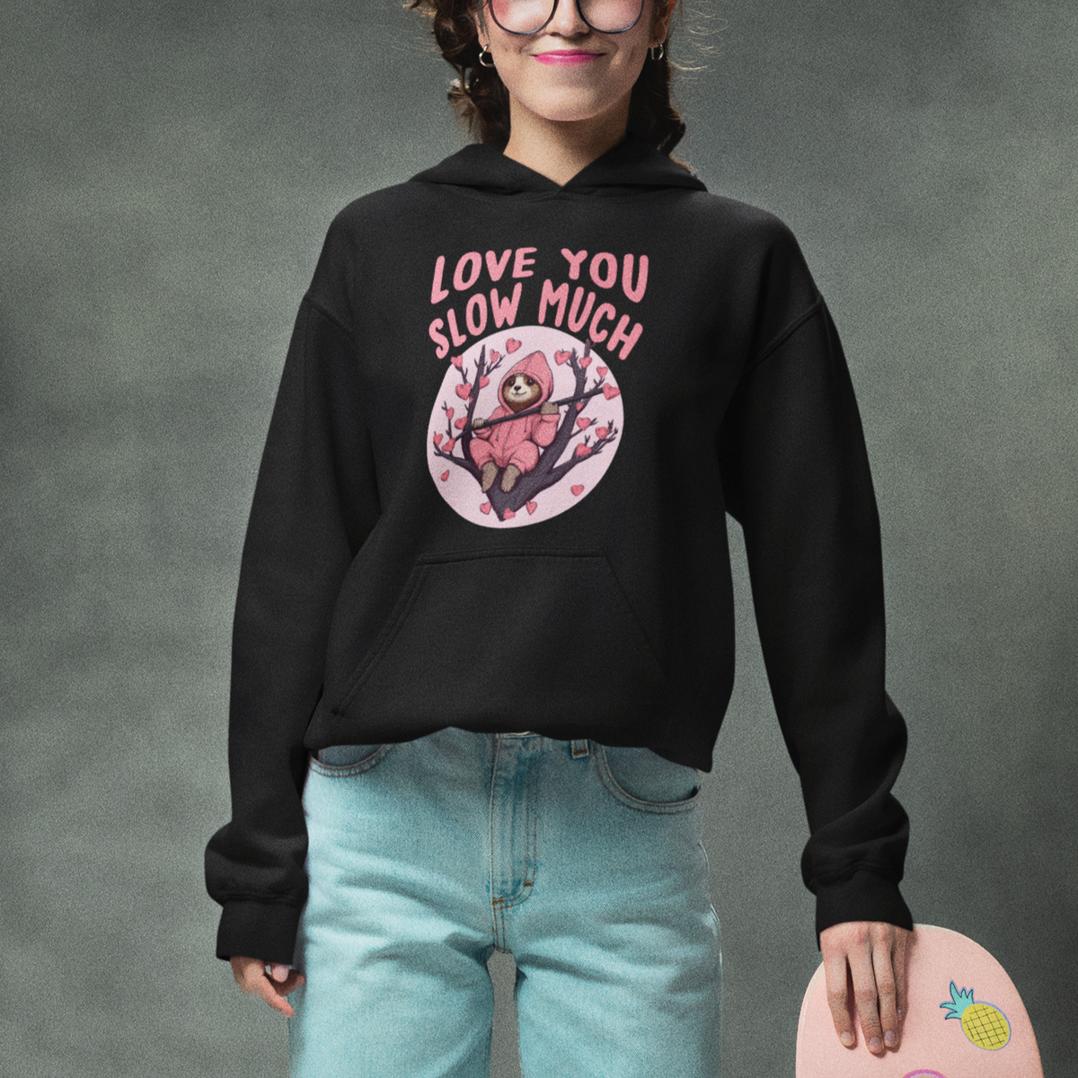Valentine's Day Hoodie Love You Slow Much Funny Sloth Hearts Cute Lazy - Wonder Print Shop