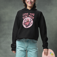 Valentine's Day Hoodie Love You Slow Much Funny Sloth Hearts Cute Lazy - Wonder Print Shop