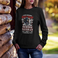 Female Veteran Sweatshirt I Never Dreamed I'd Grow Up To Be But Here I Am Killing It American Flag Dog Tags - Wonder Print Shop