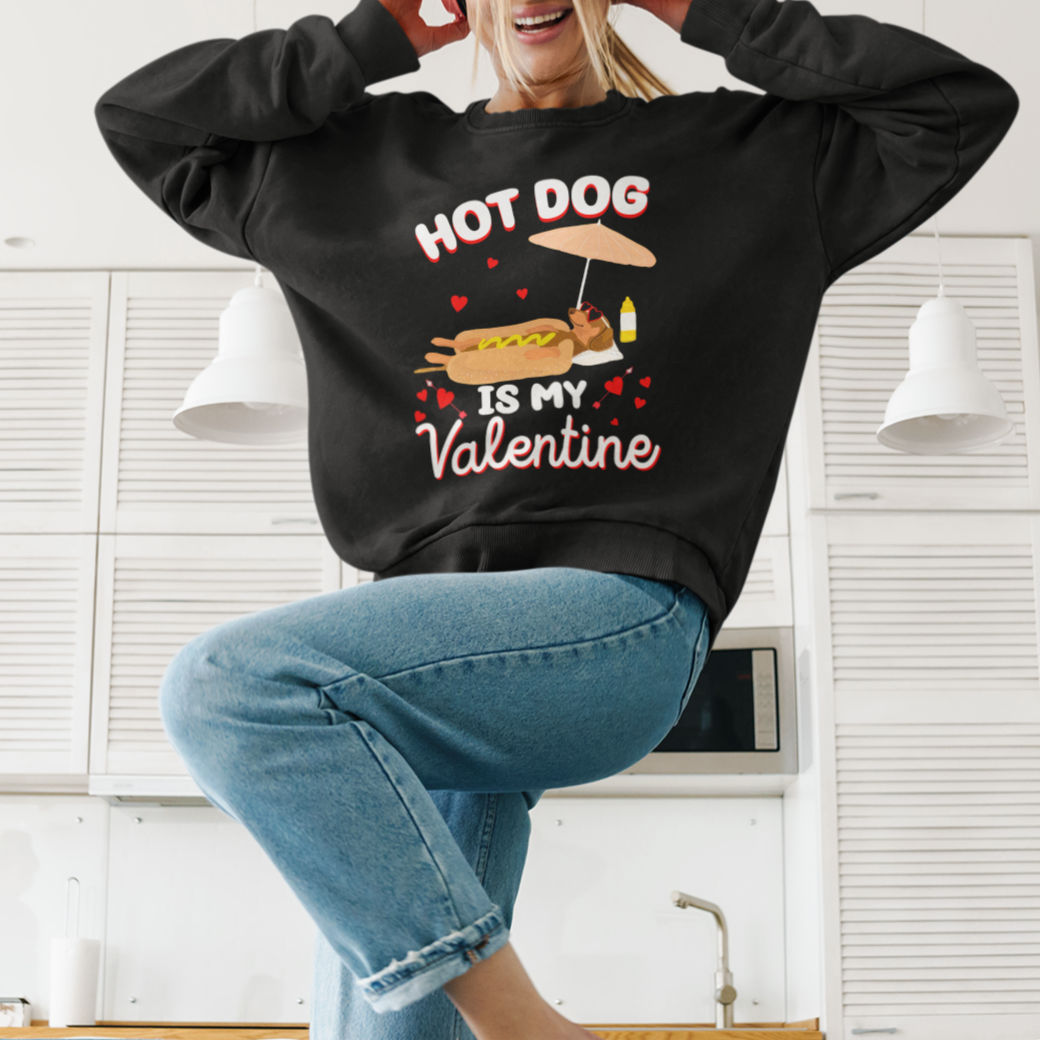 Valentine's Day Sweatshirt Funny Dachshund Hot-Dog Is My Valentine - Wonder Print Shop
