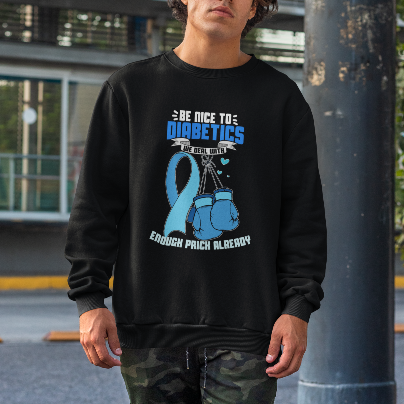 Diabetes Warrior Sweatshirt Be Nice To Diabetics We Deal With Enough Prick Already - Wonder Print Shop