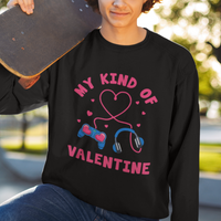 Valentine's Day Sweatshirt My Kind Of Valentine Gaming Gamer Men Boy Kid - Wonder Print Shop