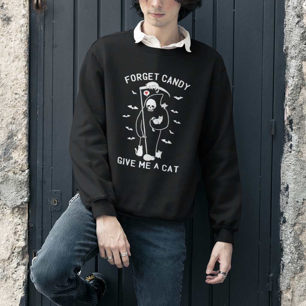 Halloween Cat Lover Sweatshirt Funny Death Forget Candy Give Me A Cat - Wonder Print Shop