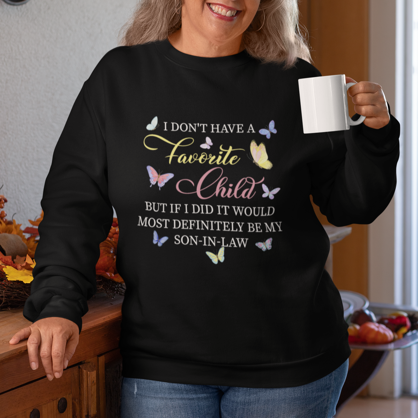 Son In Law Sweatshirt My Favorite Child Most Definitely My Son-In-Law Funny Retro - Wonder Print Shop