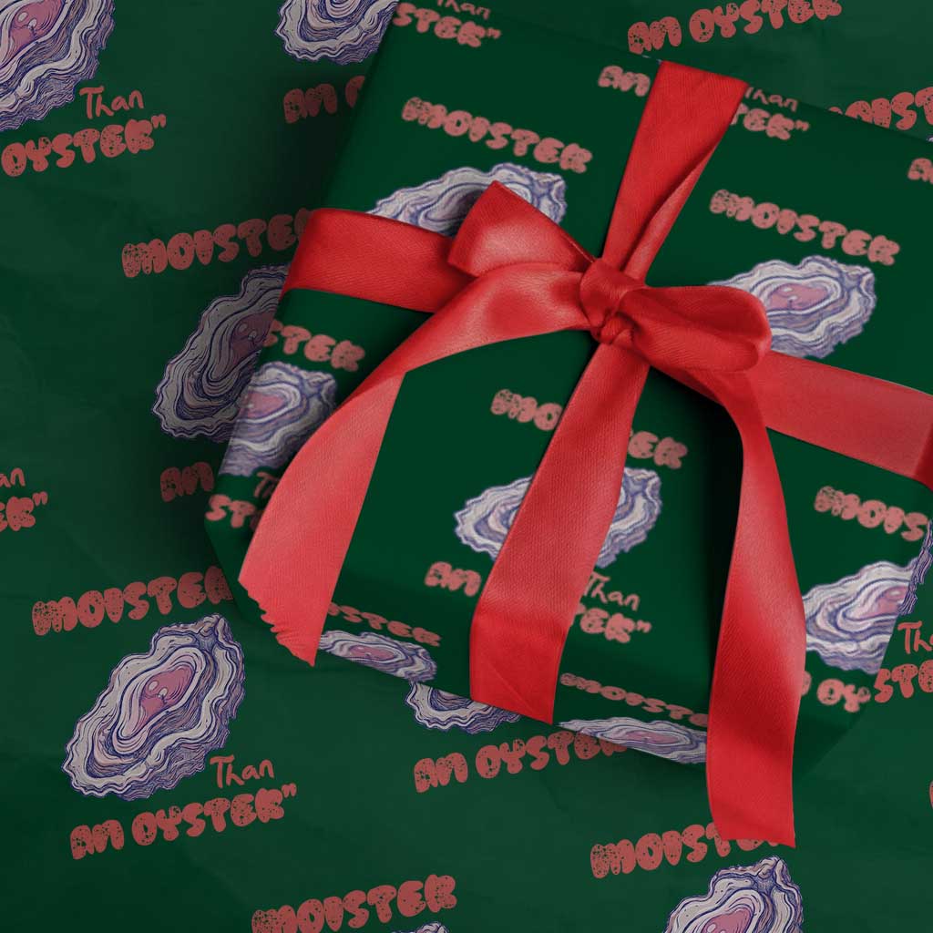 Moister Than An Oyster Wrapping Paper Roll Funny Inappropriate Adult Humor