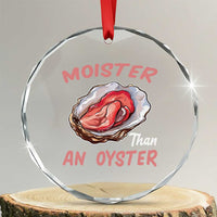 Moister Than An Oyster Funny Offensive Crystal Glass Ornament Inappropriate Adult Humor - Wonder Print Shop