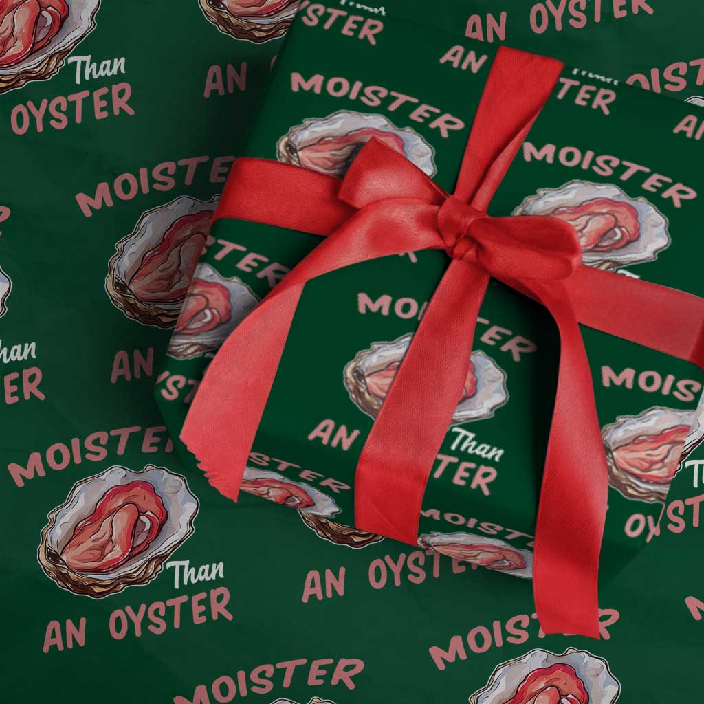 Moister Than An Oyster Funny Offensive Wrapping Paper Roll Inappropriate Adult Humor - Wonder Print Shop