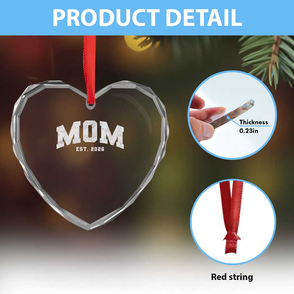 Mom Est 2026 Heart Crystal Glass Ornament Promoted To Mommy Mother's Day