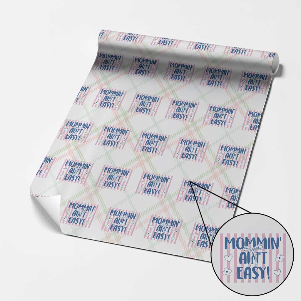 Mommin' Ain't Easy Wrapping Paper Roll Funny Mom Life Mother's Day