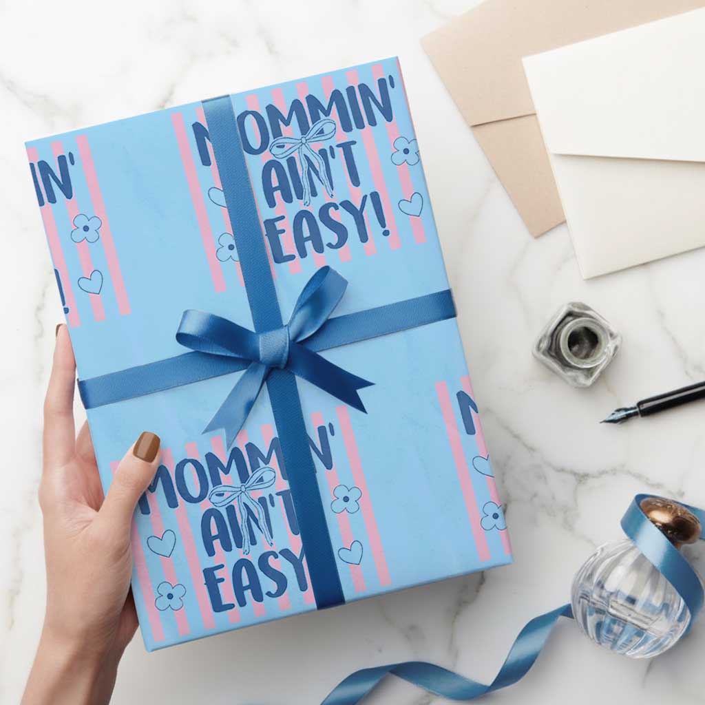 Mommin' Ain't Easy Wrapping Paper Roll Funny Mom Life Mother's Day