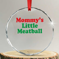 Mommy's Little Meatball Crystal Glass Ornament Funny Italian Family Baby Humor - Wonder Print Shop
