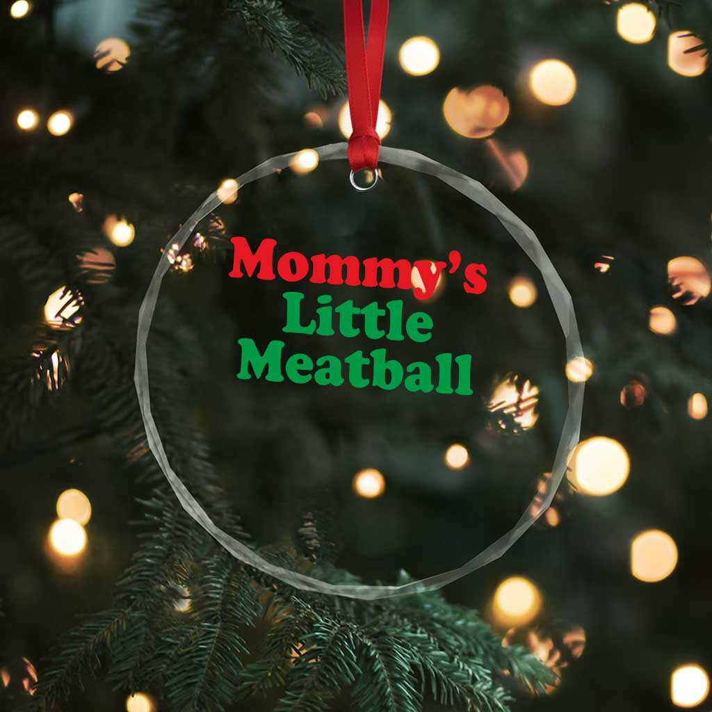 Mommy's Little Meatball Crystal Glass Ornament Funny Italian Family Baby Humor - Wonder Print Shop